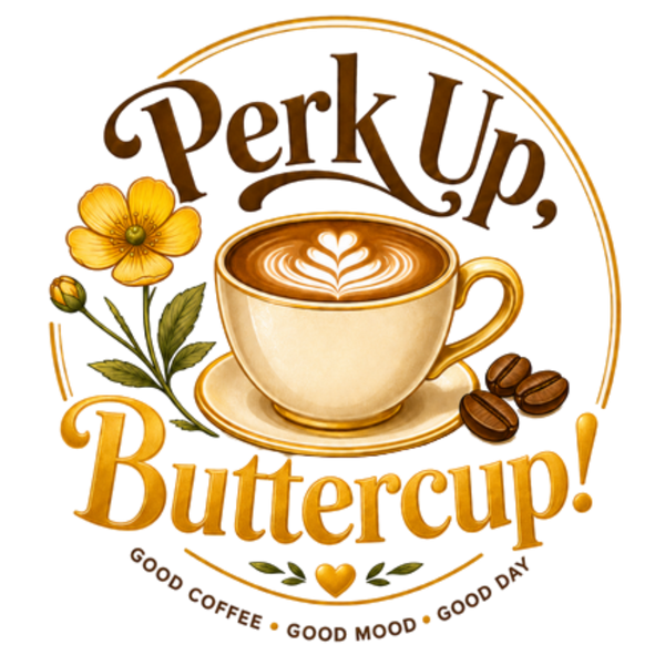 Perk Up, Buttercup!